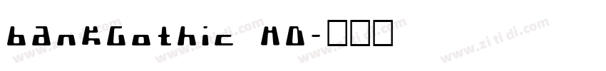 bankgothic MD字体转换